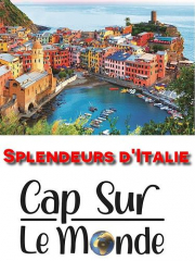 SPLENDEURS D&#039;ITALIE (Cap sur le monde)