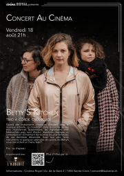 CONCERTS AU CINÉMA : BETTY&#039;S KITCHEN