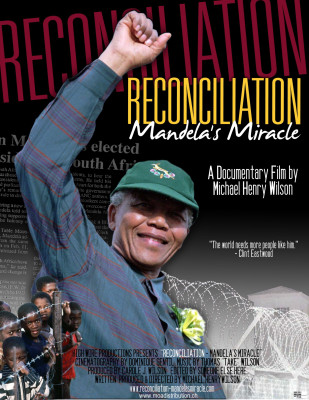 Reconciliation : Mandela’s Miracle