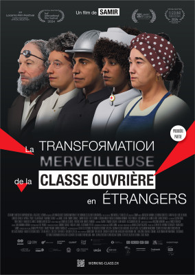 Affiche du film: LA TRANSFORMATION MERVEILLEUSE DE LA CLASSE OUVRIÈRE EN ÉTRANGERS