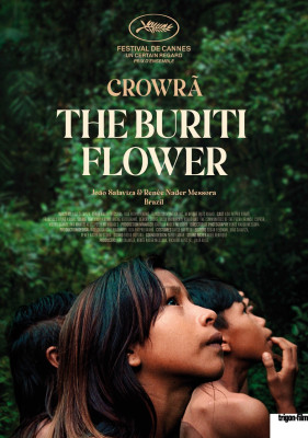 CROWRĀ - THE BURITI FLOWER (VOst) (à découvrir !)