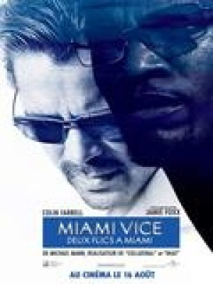 MIAMI VICE, DEUX FLICS A MIAMI