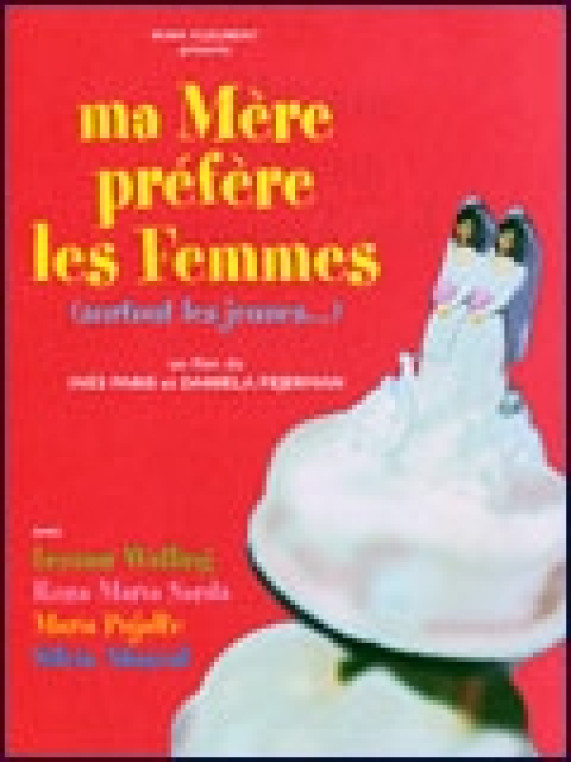 Ma mère préfère les femmes